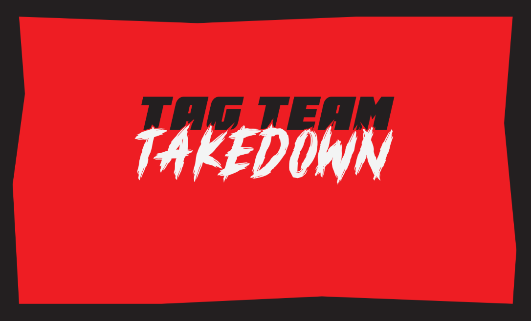 Tag-Team Takedown